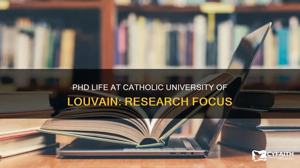 are phds at catholic university louvain research only