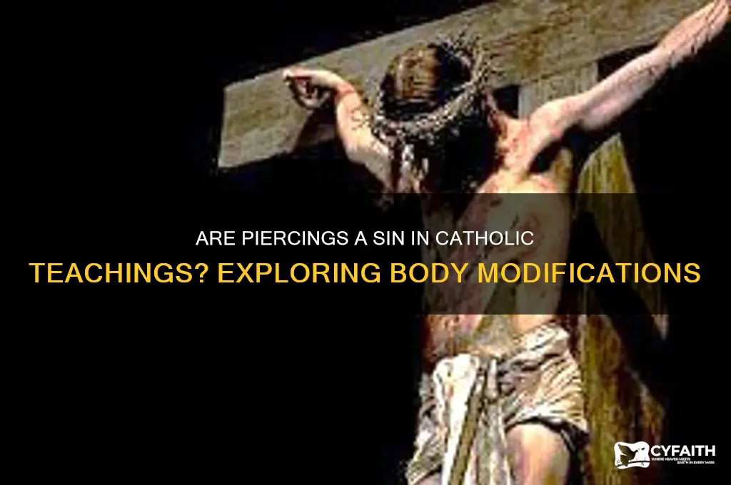 are piercings a sin catholic