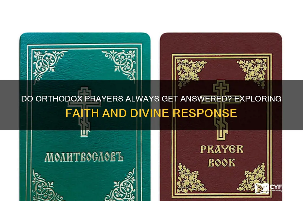 are prayers always answered orthodox