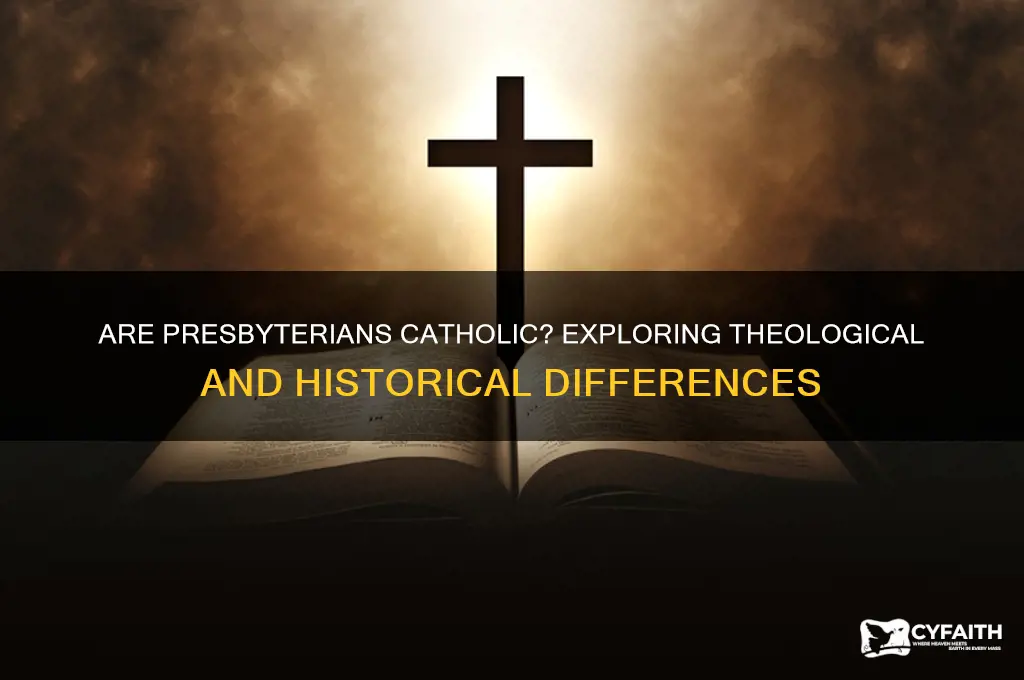 are presbyterian catholic