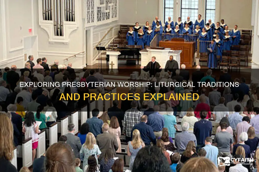 are presbyterian church litergical