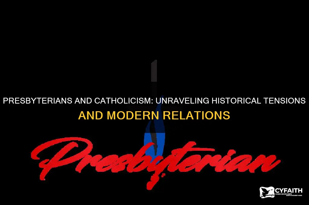 are presbyterians anti catholic