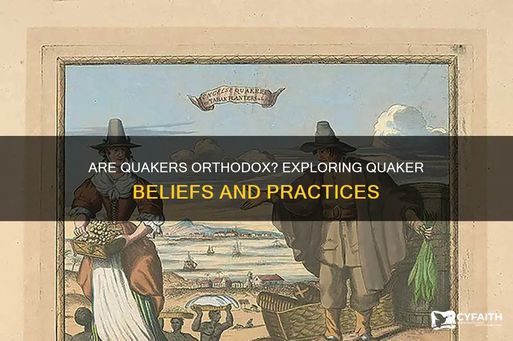 are quakers orthodox