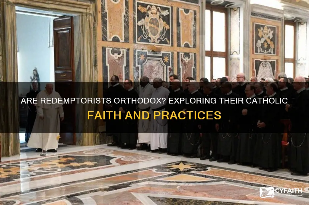 are redemptorists orthodox
