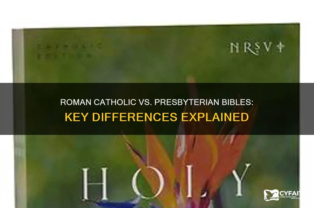 are roman catholic bubles same as presbyterian bibles