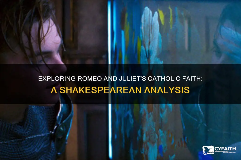 are romeo and juliet catholic