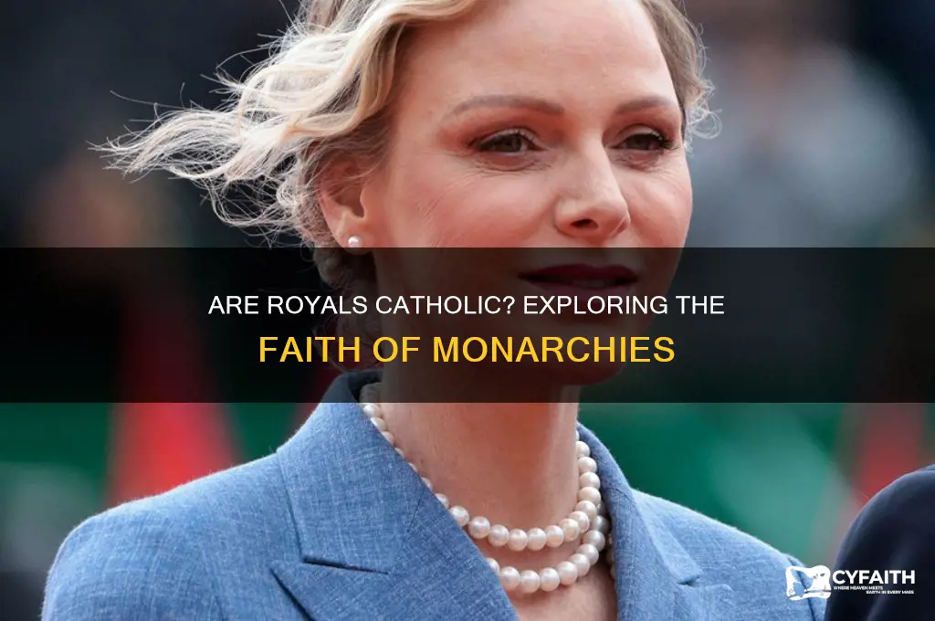 are royals catholic
