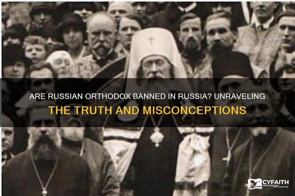 are russian orthodox banned in russia