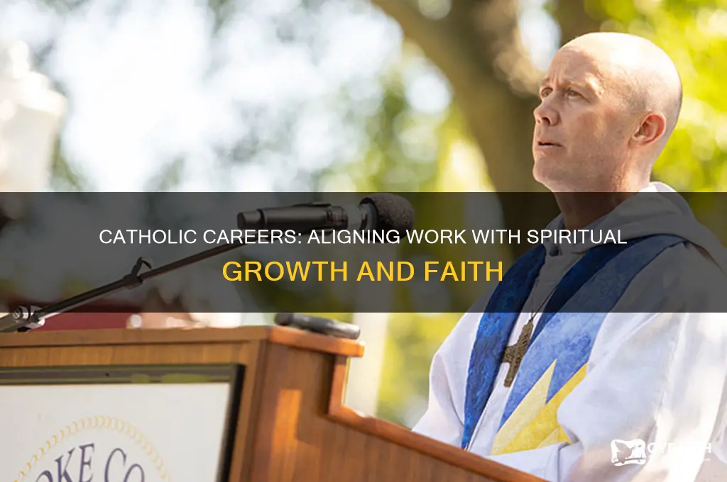 are some jobs better for my spiritual life catholic