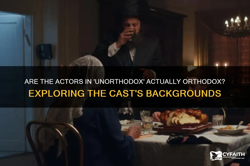 are the actors in unorthodox orthodox