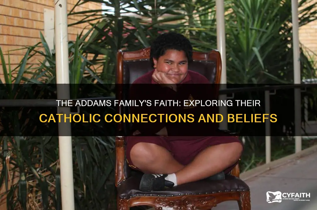 are the addams family catholic