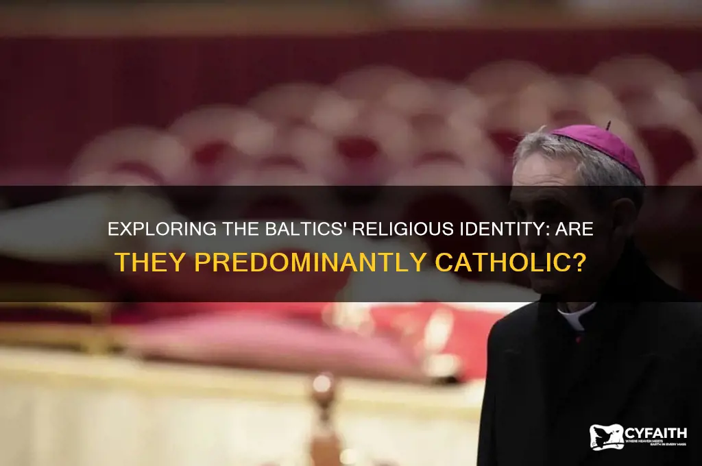 are the baltics catholic
