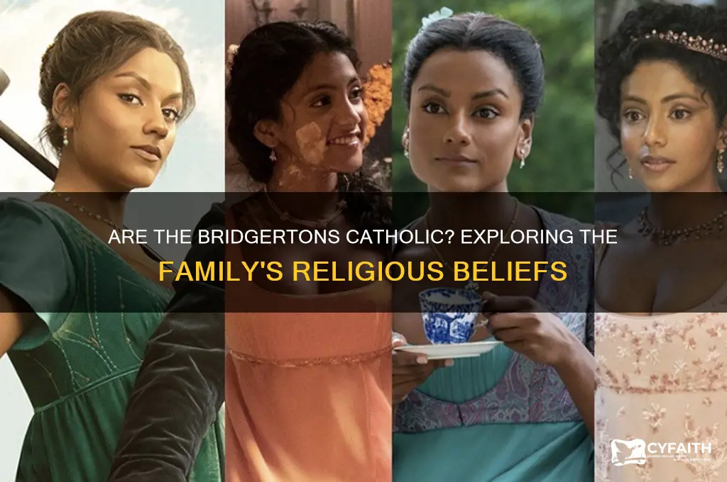 are the bridgertons catholic