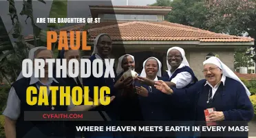Daughters of St. Paul: Orthodox or Catholic?