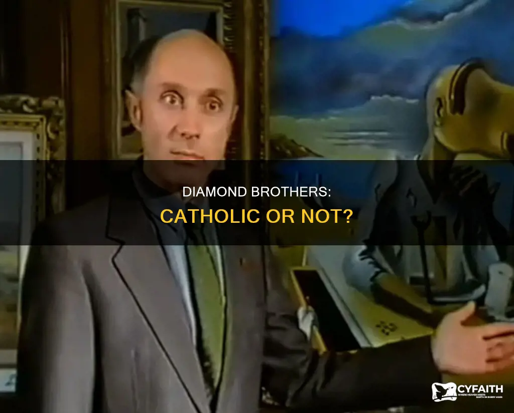 are the dimond brother s catholic