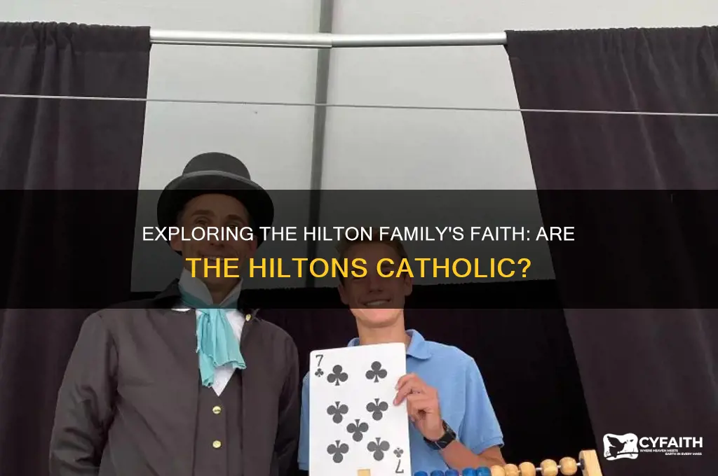 are the hiltons catholic