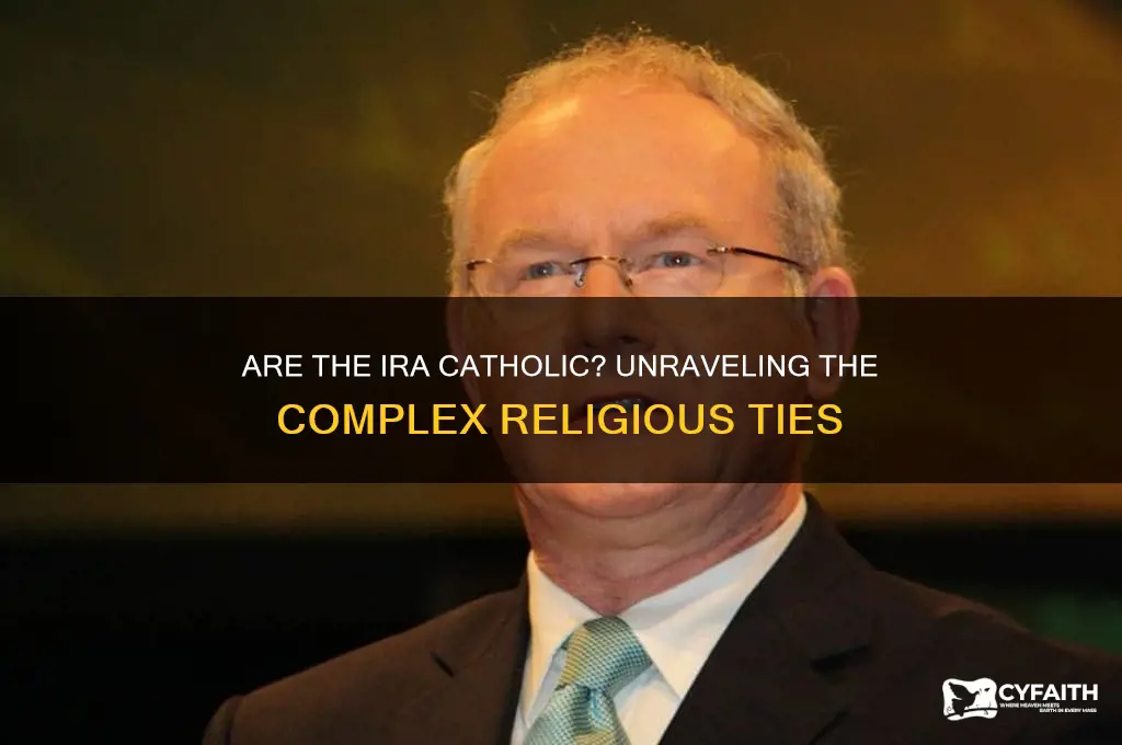 are the ira catholic