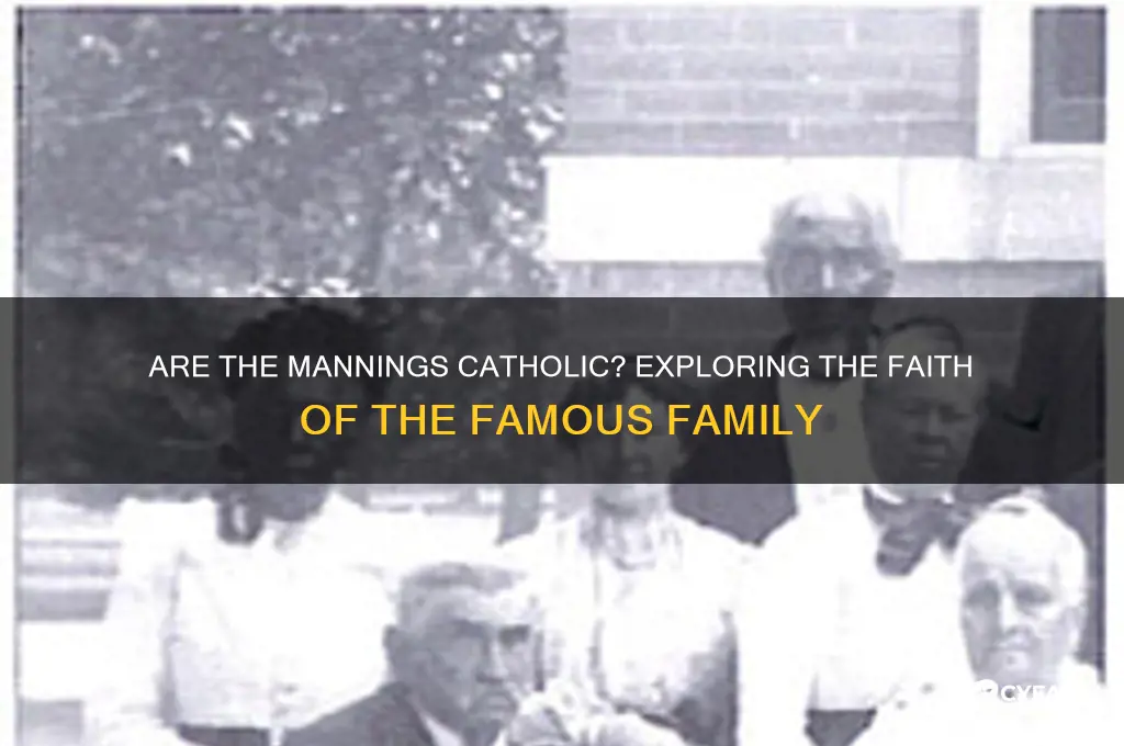 are the mannings catholic