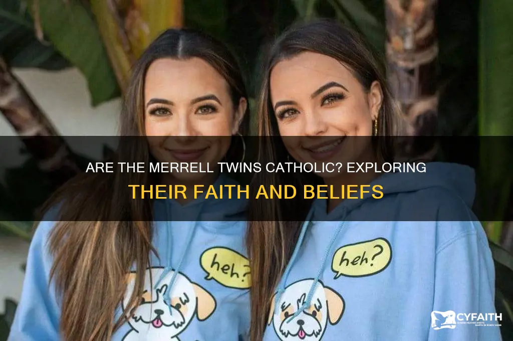 are the merrell twins catholic