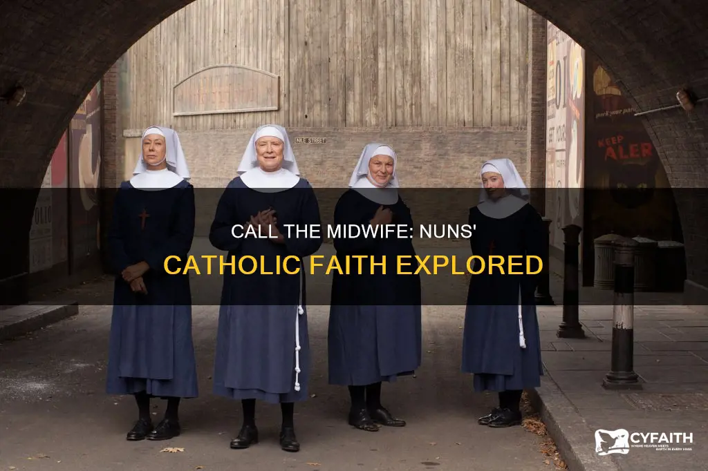 are the nuns in call the midwife catholic
