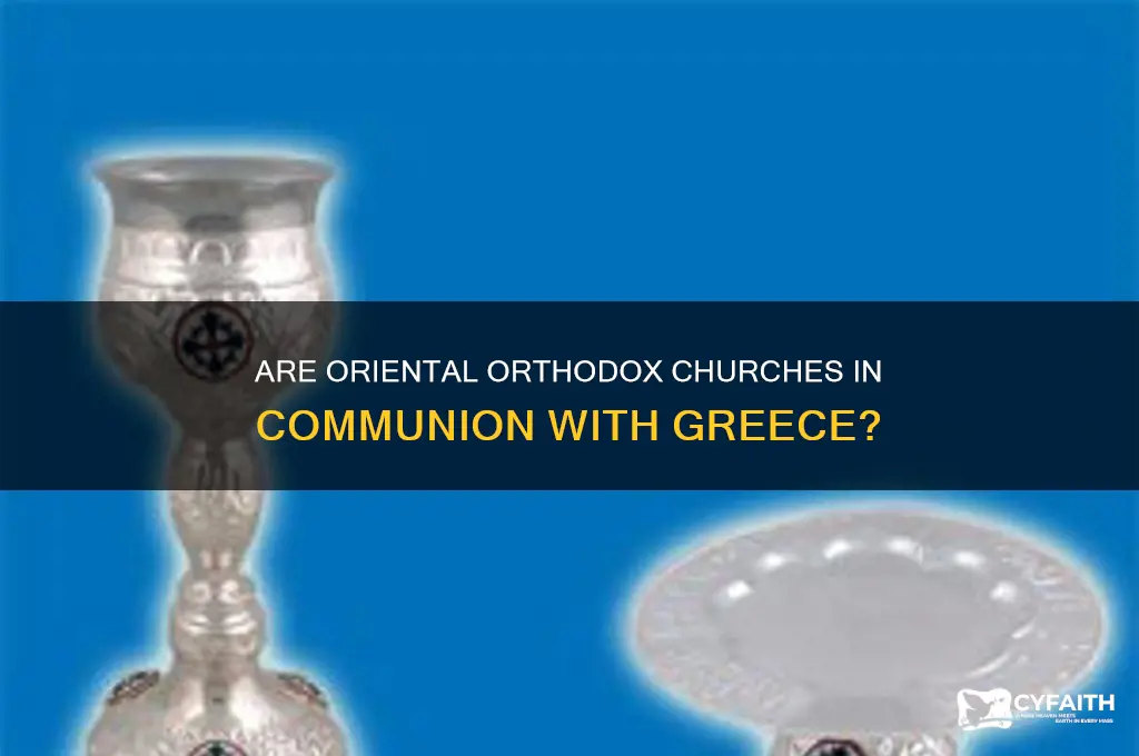 are the oriental orthodox in communion with greec