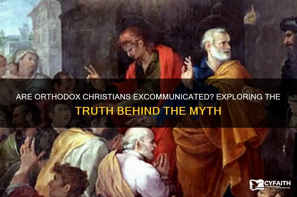 are the orthodox excomminicated