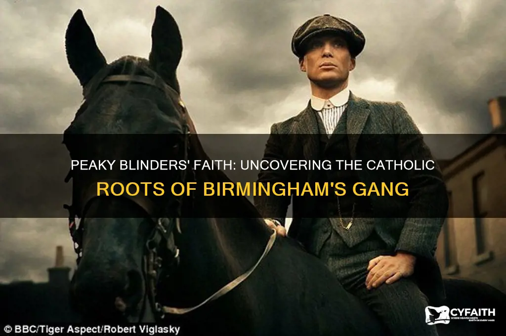 are the peaky blinders catholic
