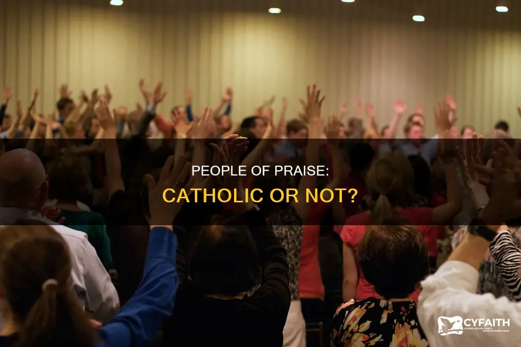 are the people of praise catholic