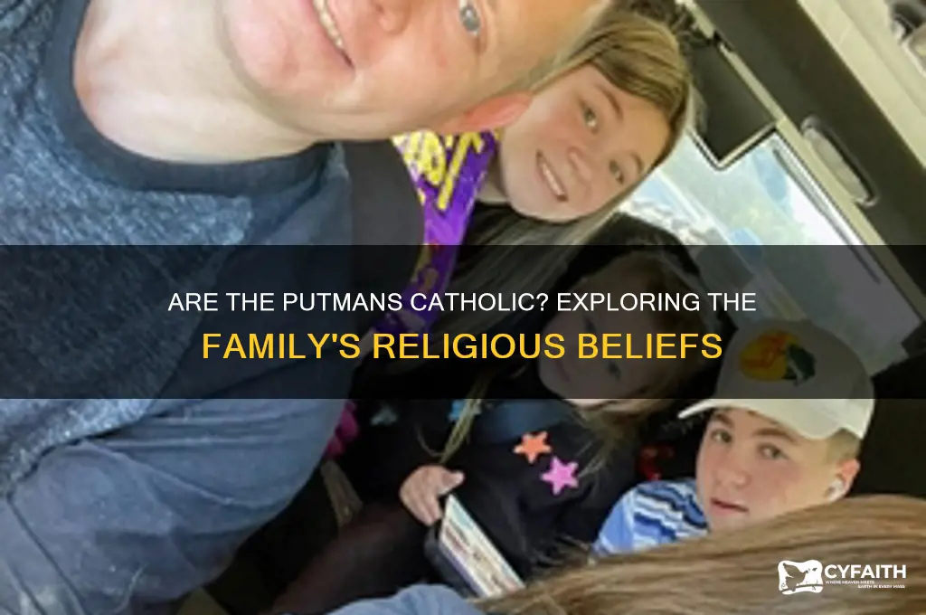 are the putmans catholic