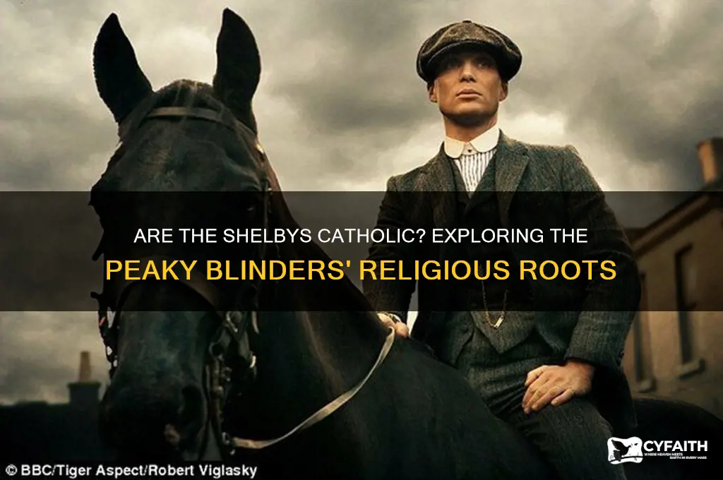 are the shelbys catholic