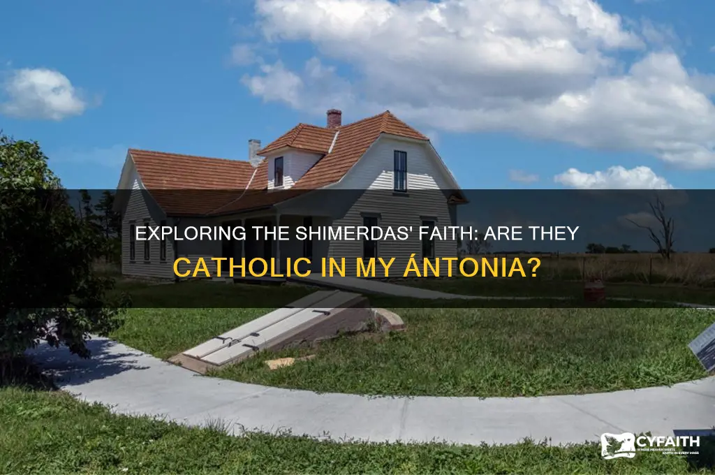 are the shimerdas catholic