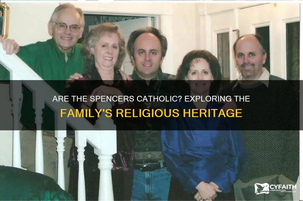 are the spencers catholic