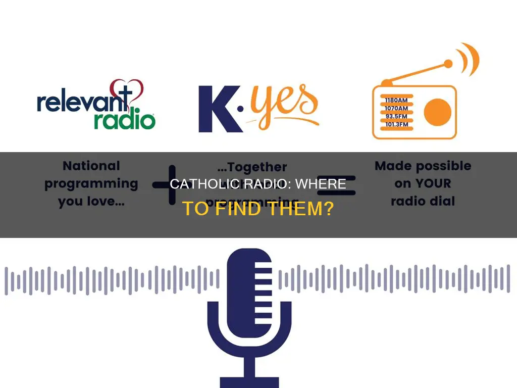 are there any catholic radio stations