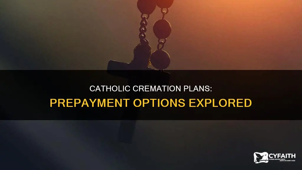 are there any prepayment catholic cremation plans available