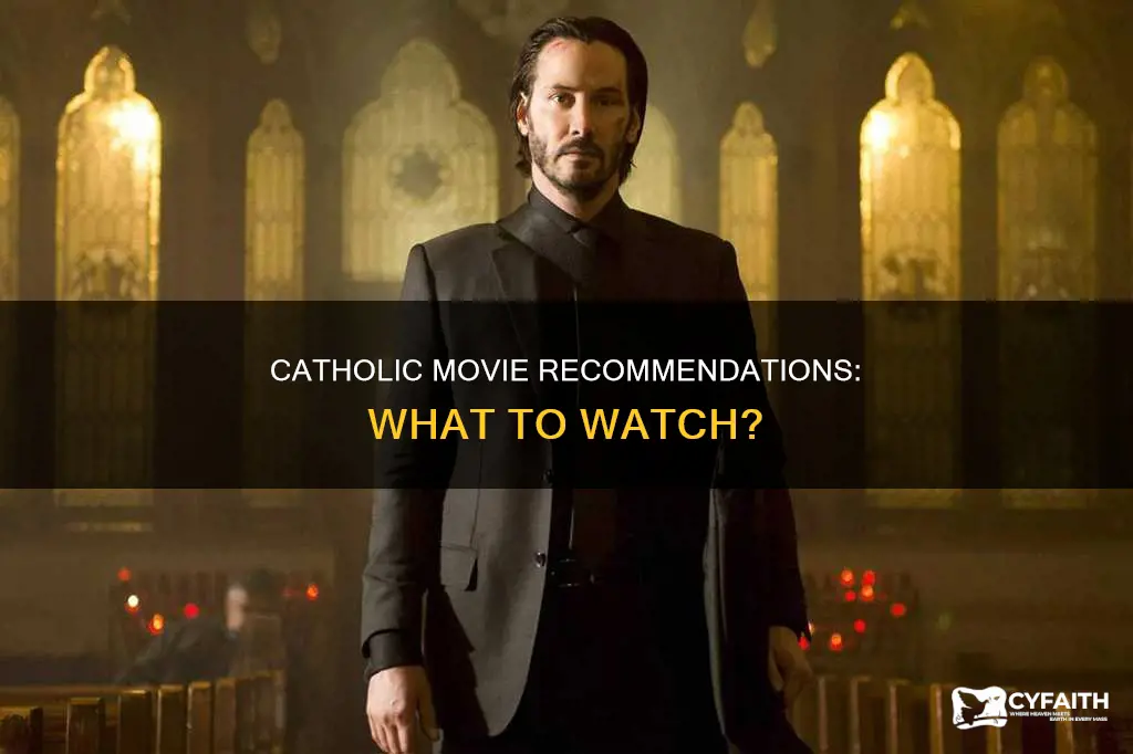 are there catholic recommendations for moves
