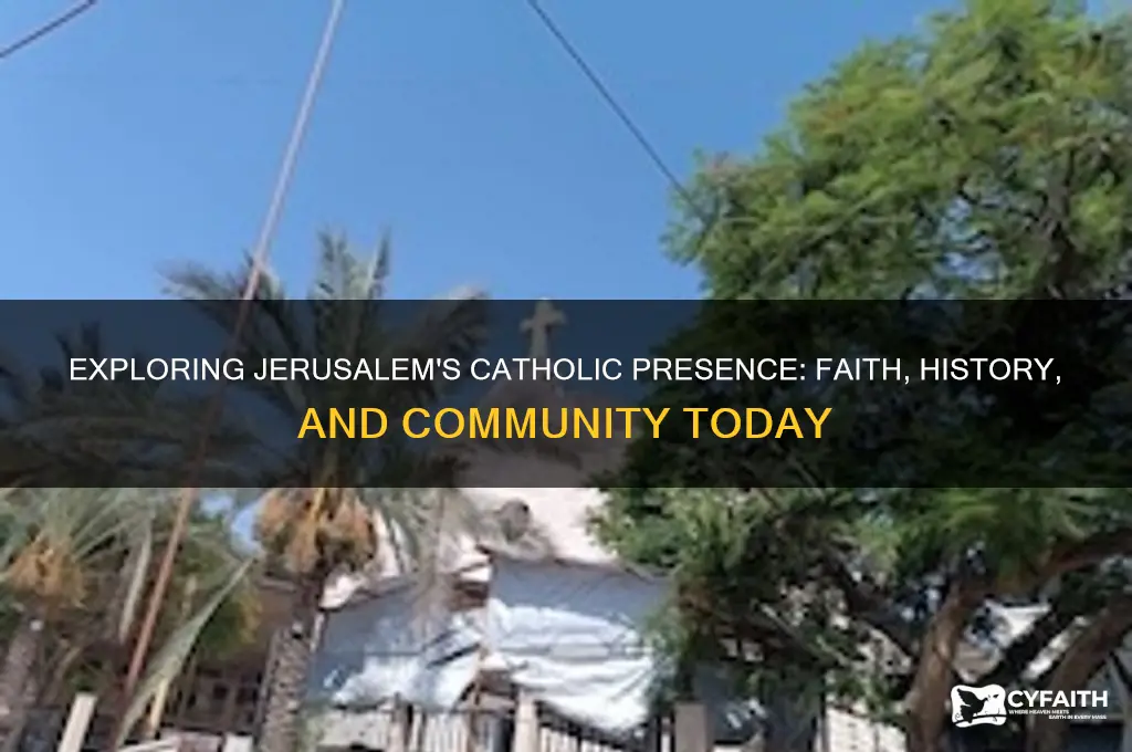 are there catholics in jerusalem