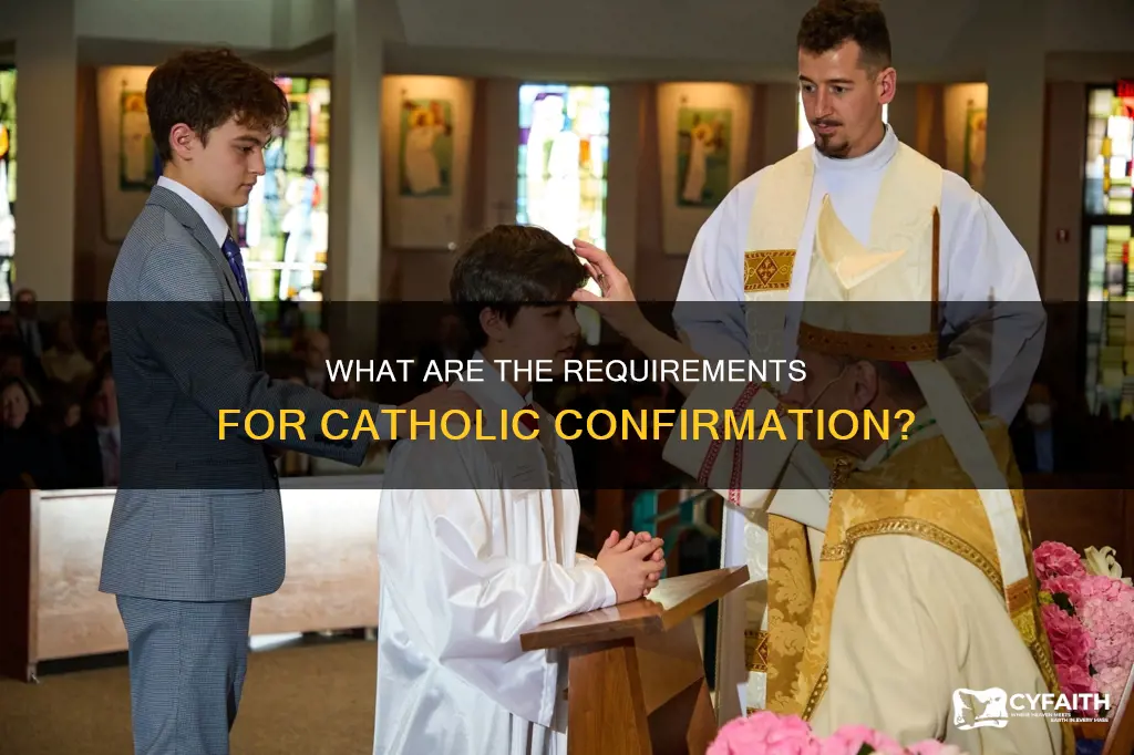are there formal requirements to be confirmed catholic