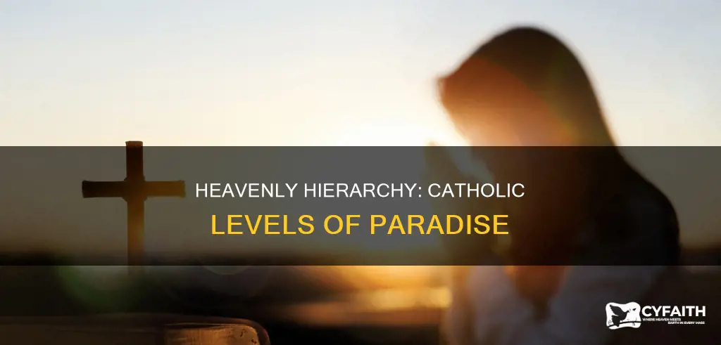 are there levels in heaven catholic