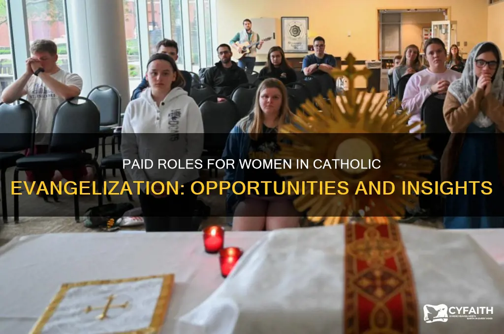 are there paid professional positions in catholic evangelization for women