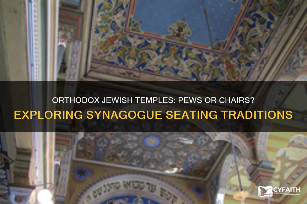 are there pews in orthodox jewish temples