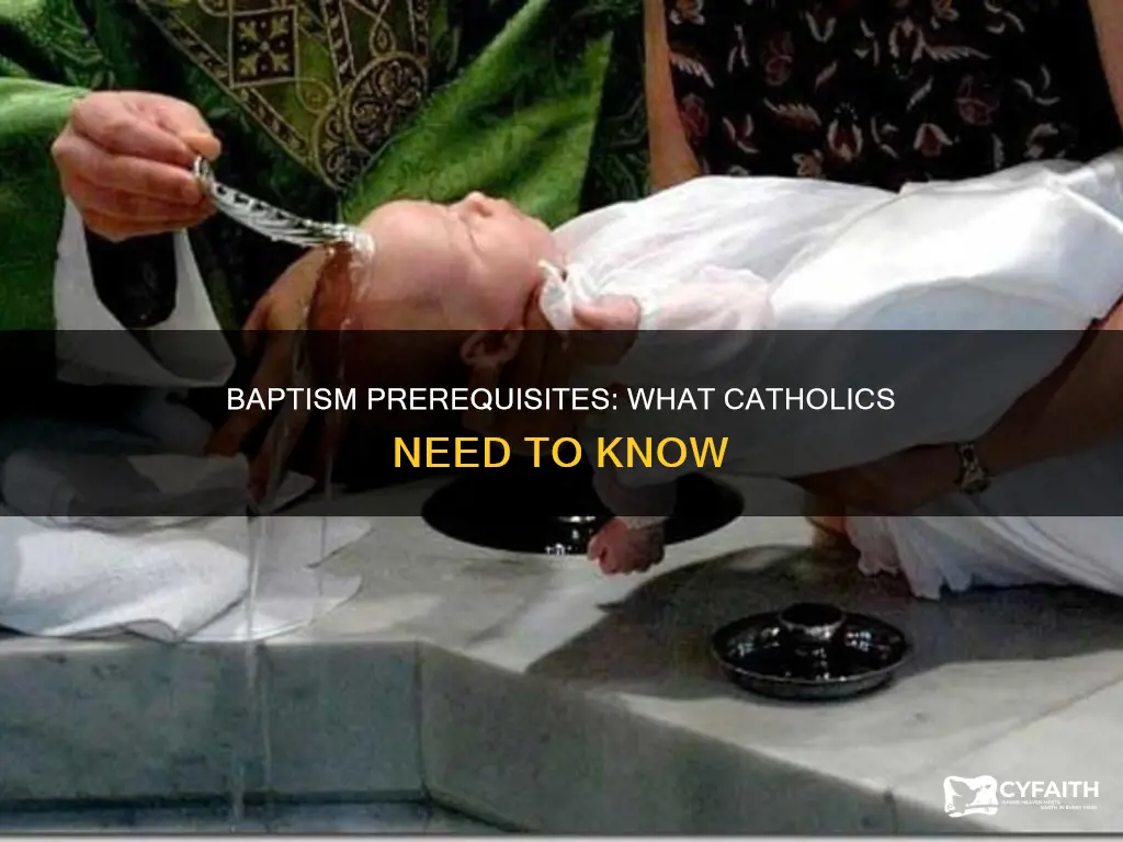 are there prerequisites for baptism catholic