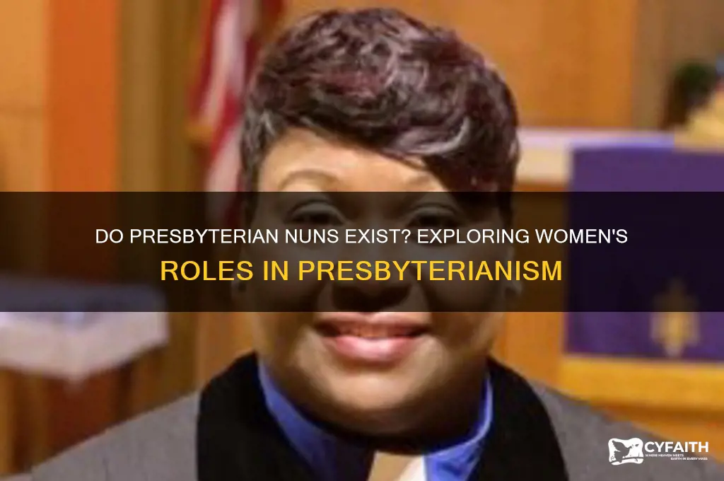 are there presbyterian nuns