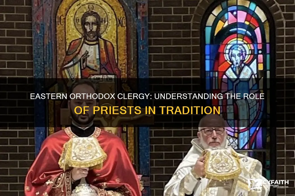 are there priests in eastern orthodox
