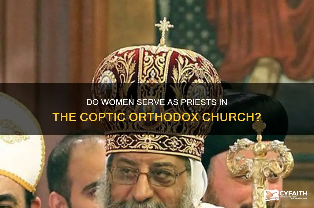 are there woman priests in the coptic orthodox