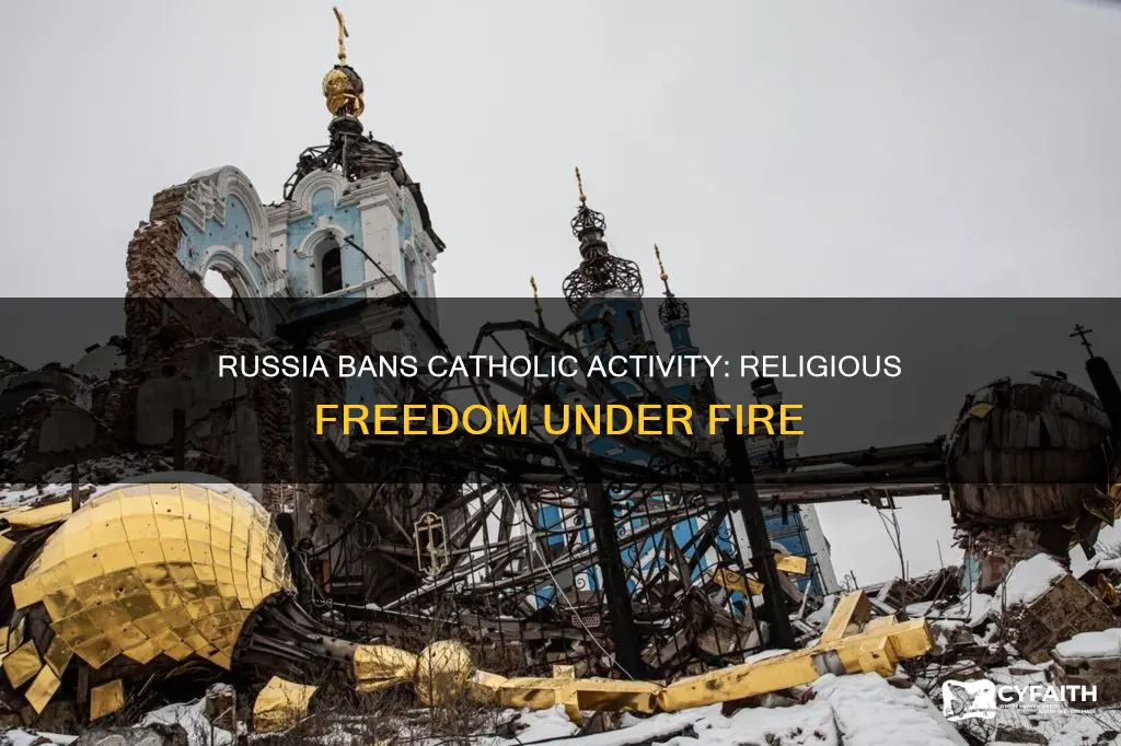 are they banning catholics in russia