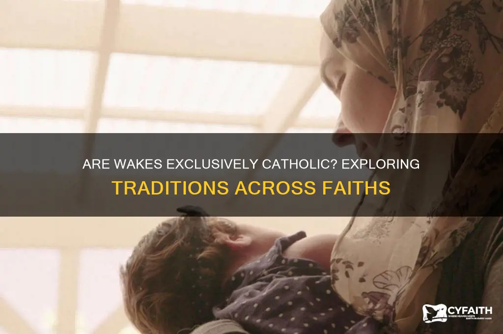 are wakes a catholic thing