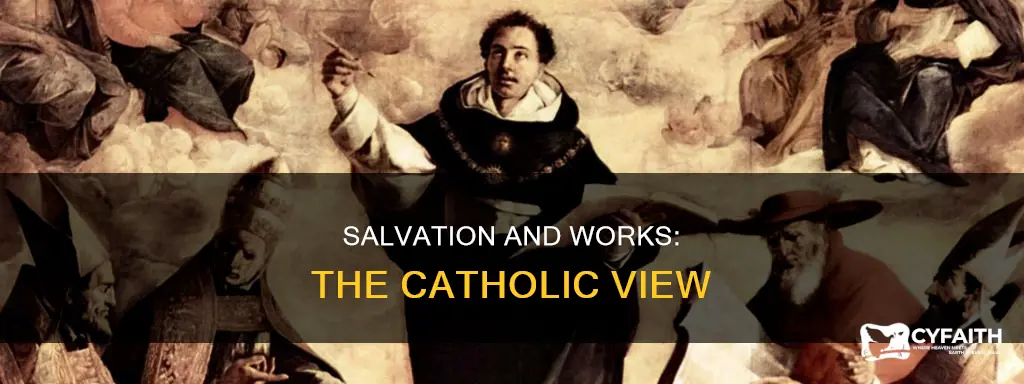 are works necessary for salvation catholic