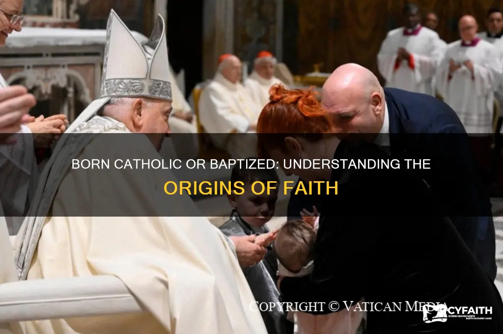 are you born catholic