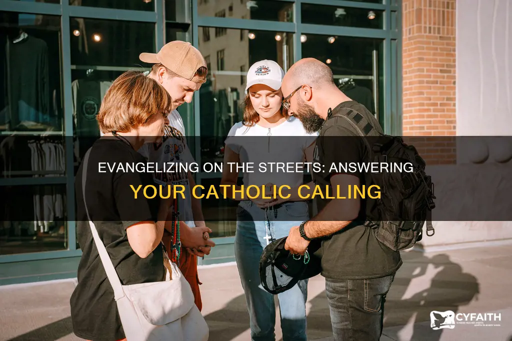 are you called to street evangelization catholic digest