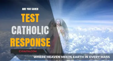 The Catholic Response: Are You Saved?